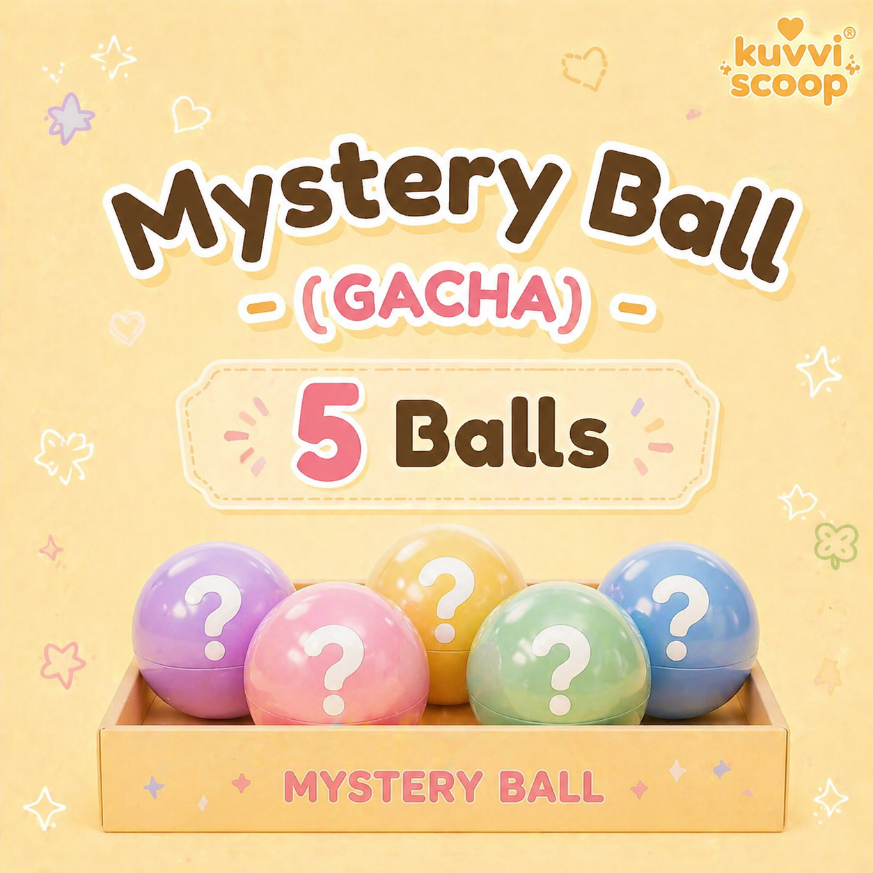 Mystery Ball (GACHA) – 5 Balls!