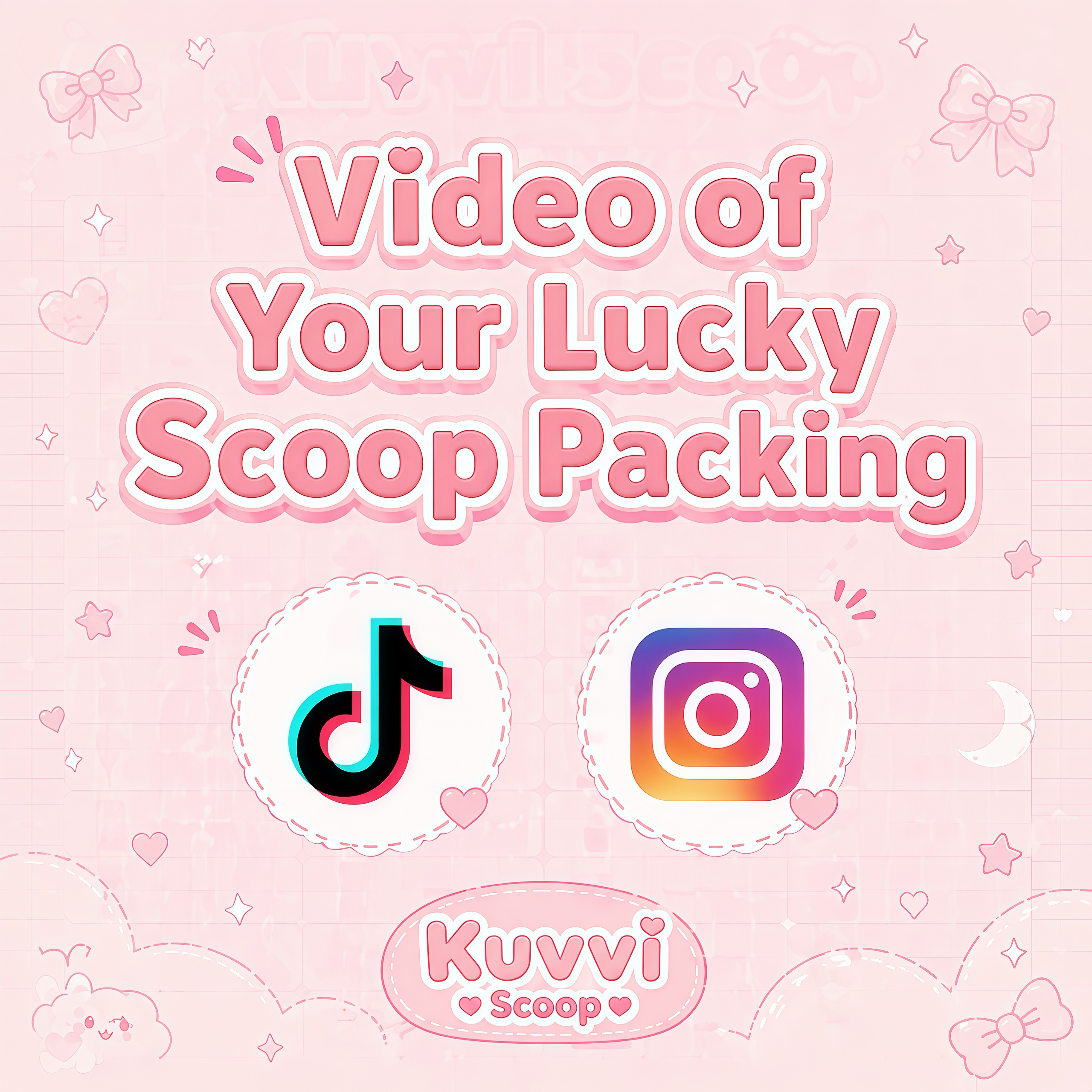 Video of Your Lucky Scoop Packing