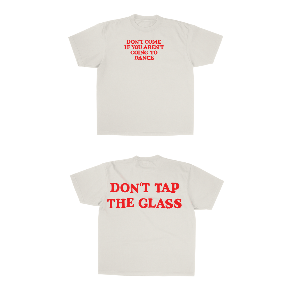 DONT TAP THE GLASS