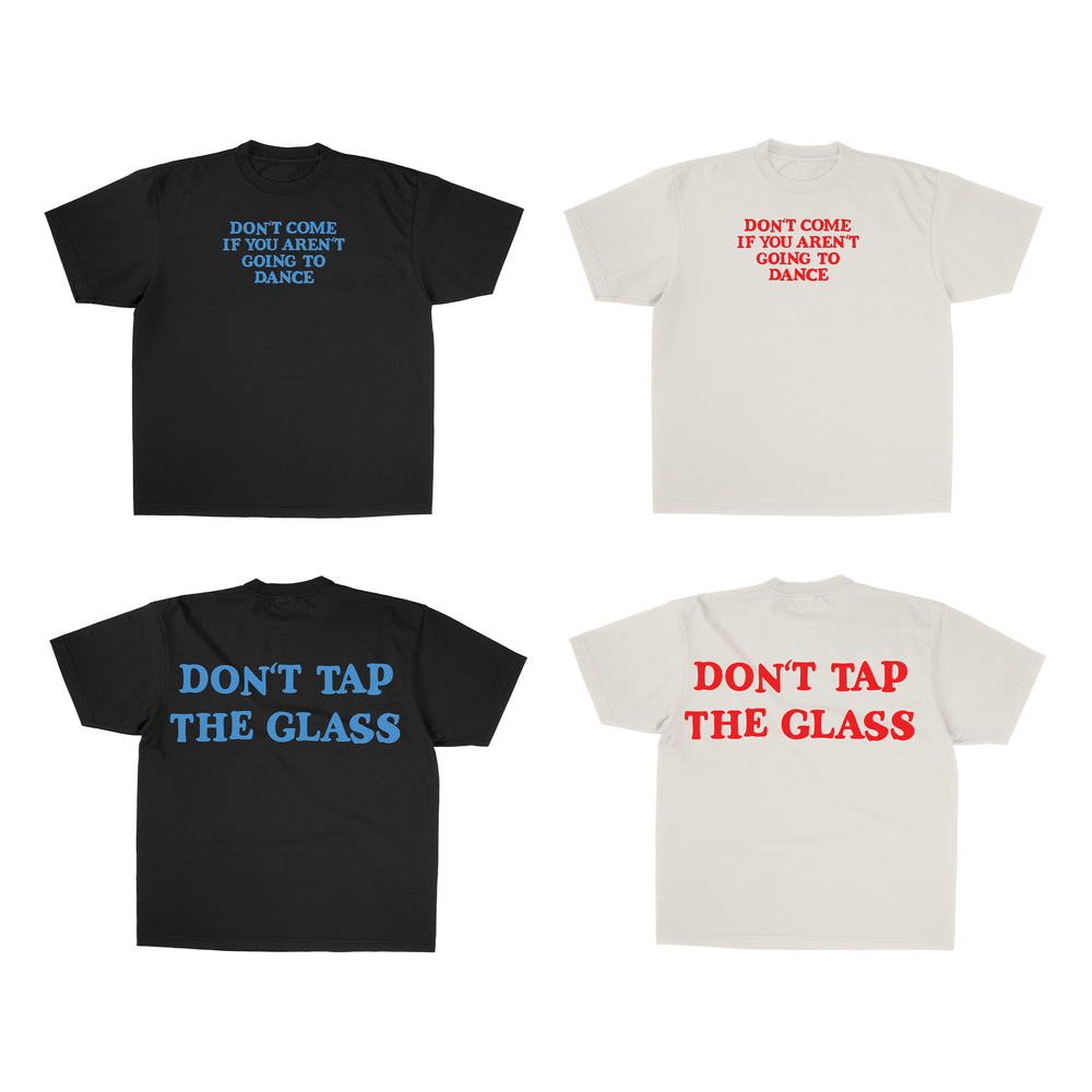 DONT TAP THE GLASS