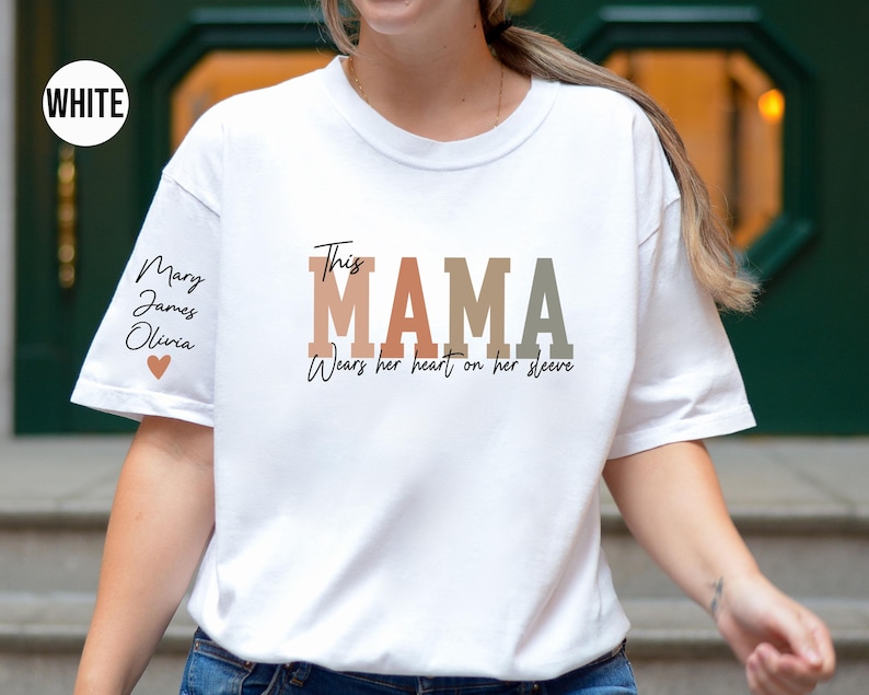 Custom This Mama Wears Her Heart On Her Sleeve Shirt, Personalized Mom Shirt With Kids Names, Mom Tshirt, Mothers Day Gift