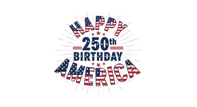 Happy 250th Anniversary