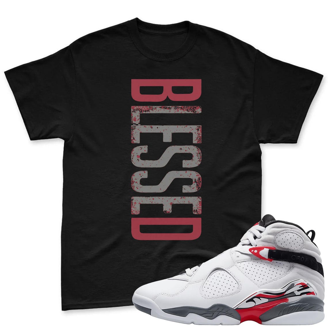 BLESSED! T-Shirt To Match Air Jordan 8 Bugs Bunny 2025 Sneaker - AJ8 Bugs Sneaker Match Shirt