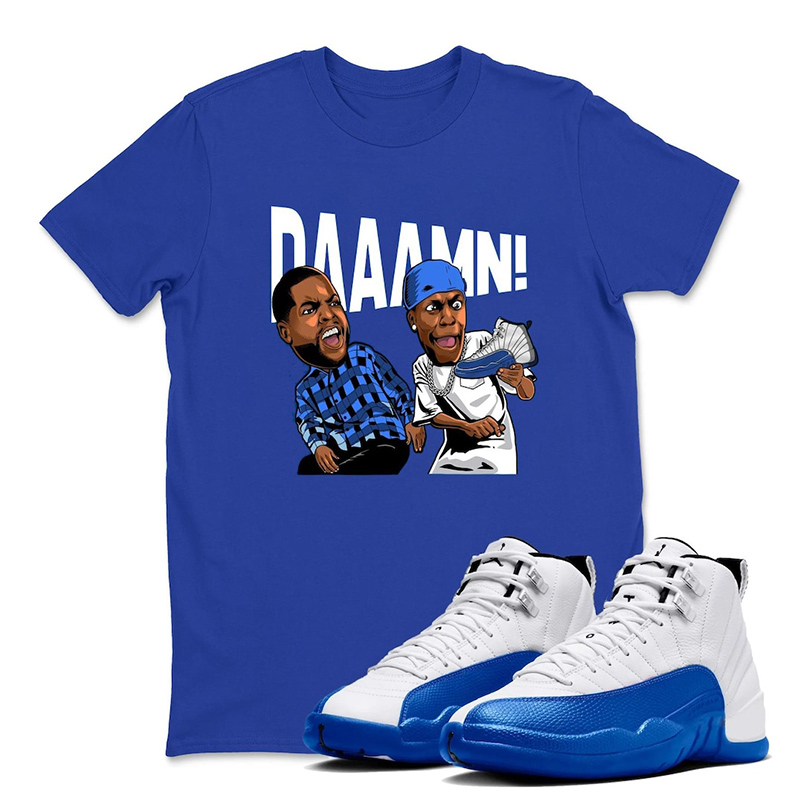 Damn Meme Friday Shirt To Match Air Jordan 12 Blueberry - Game Royal Blue White Black Sneaker Match Tee