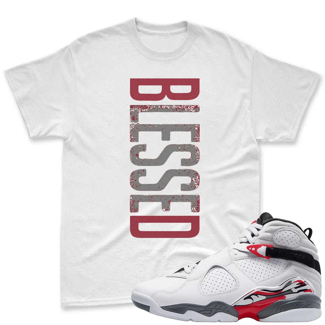 BLESSED! T-Shirt To Match Air Jordan 8 Bugs Bunny 2025 Sneaker - AJ8 Bugs Sneaker Match Shirt