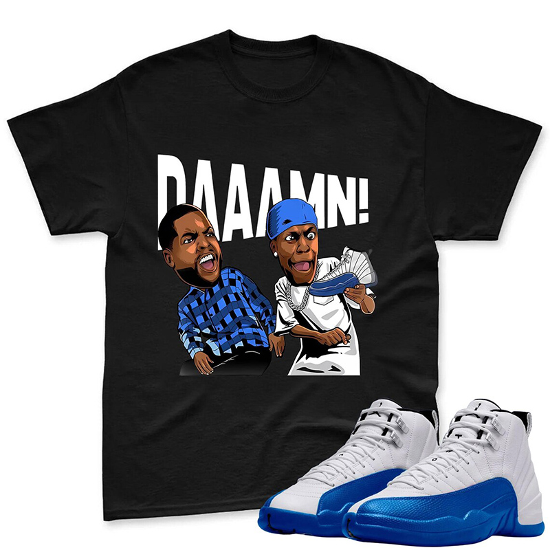 Damn Meme Friday Shirt To Match Air Jordan 12 Blueberry - Game Royal Blue White Black Sneaker Match Tee