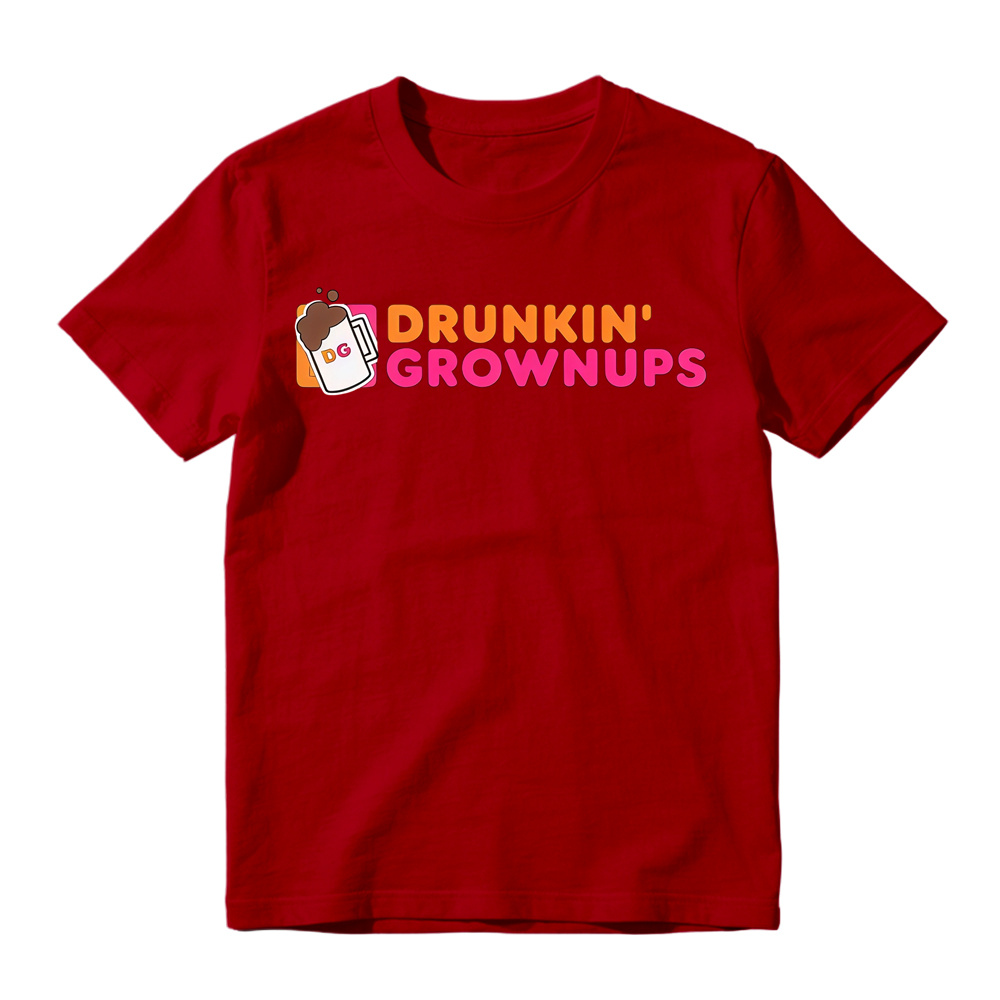 Drunkin’ Grownups Shirt | Viral Funny Adult Drinking T-Shirt