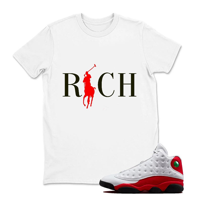Rich With Red Pony Logo Sneaker T Shirt Matching Jordan 13 OG Chicago Red/White