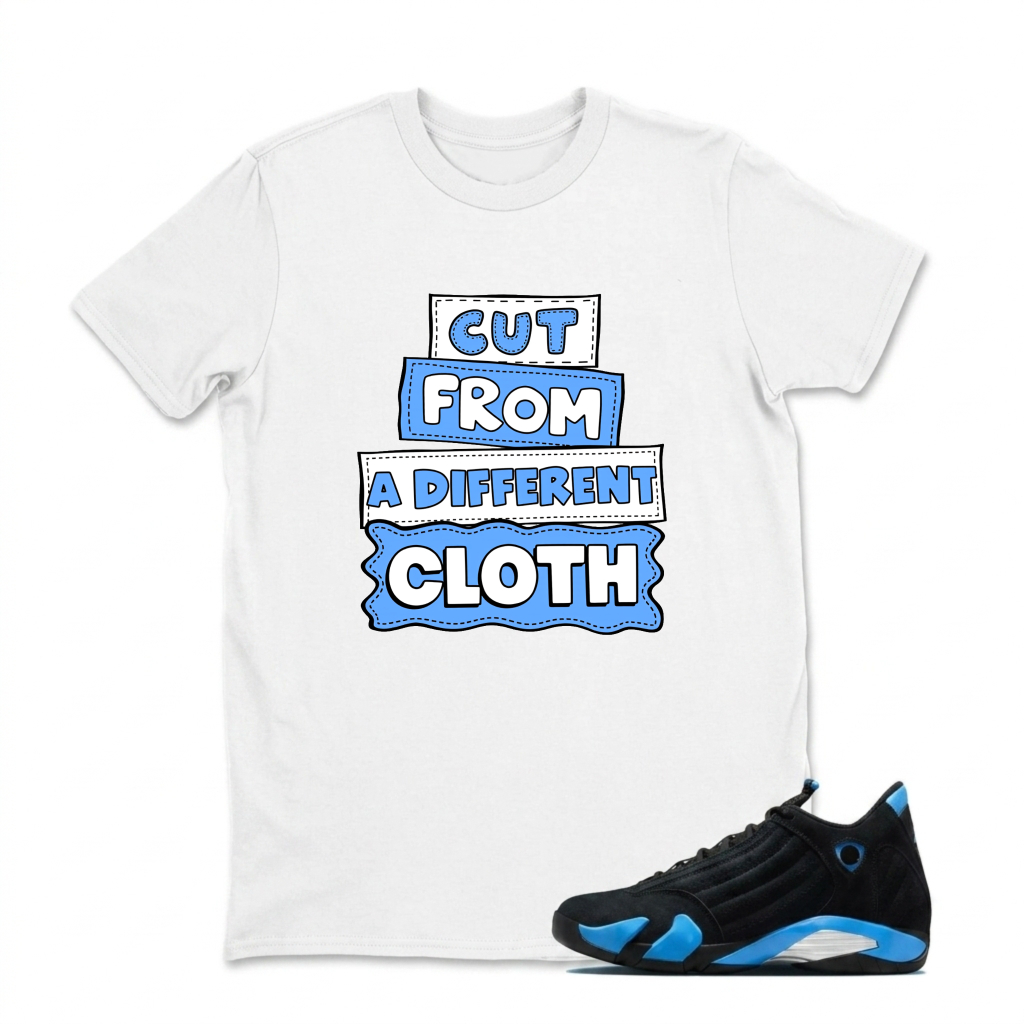 Cut From A Different Cloth Sneaker T Shirt Matching Jordan 14 University Blue