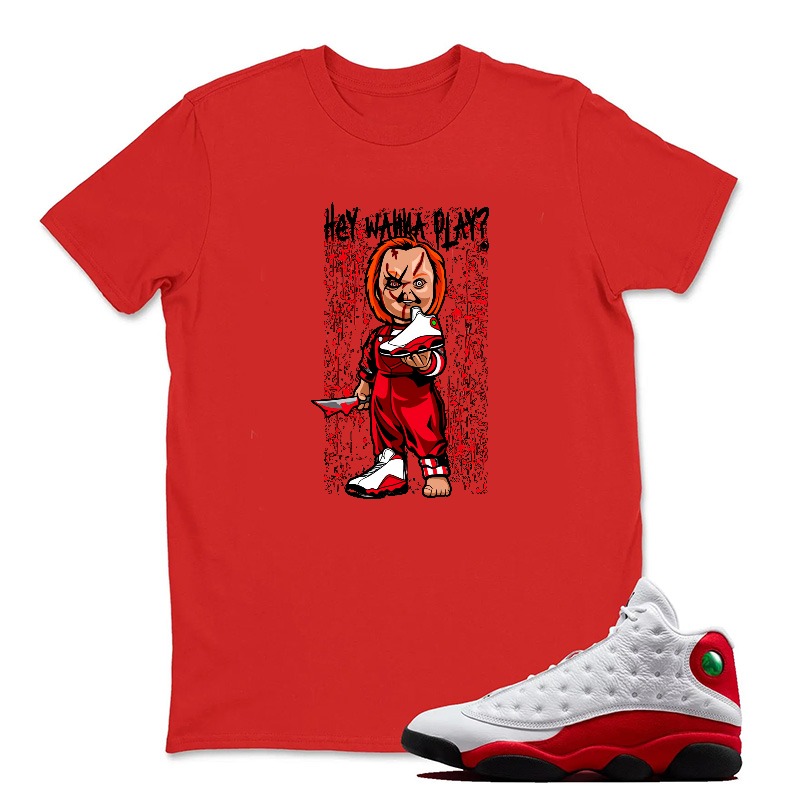Chucky Doll With Knife And Text Sneaker T Shirt Matching Jordan 13 OG Chicago Red/White