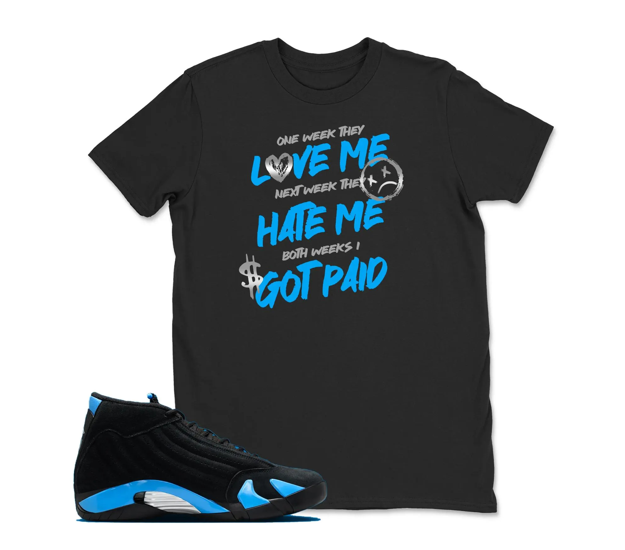 I Got Paid Sneaker Tees - Jordan 14 University Blue Matching Sneaker Tee Shirt Black