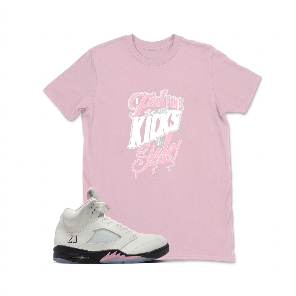 Girl Like Kids In Sicks Sneaker T Shirt Matching  Air Jordan 5 Retro OG AJ5 Medium Soft Pink