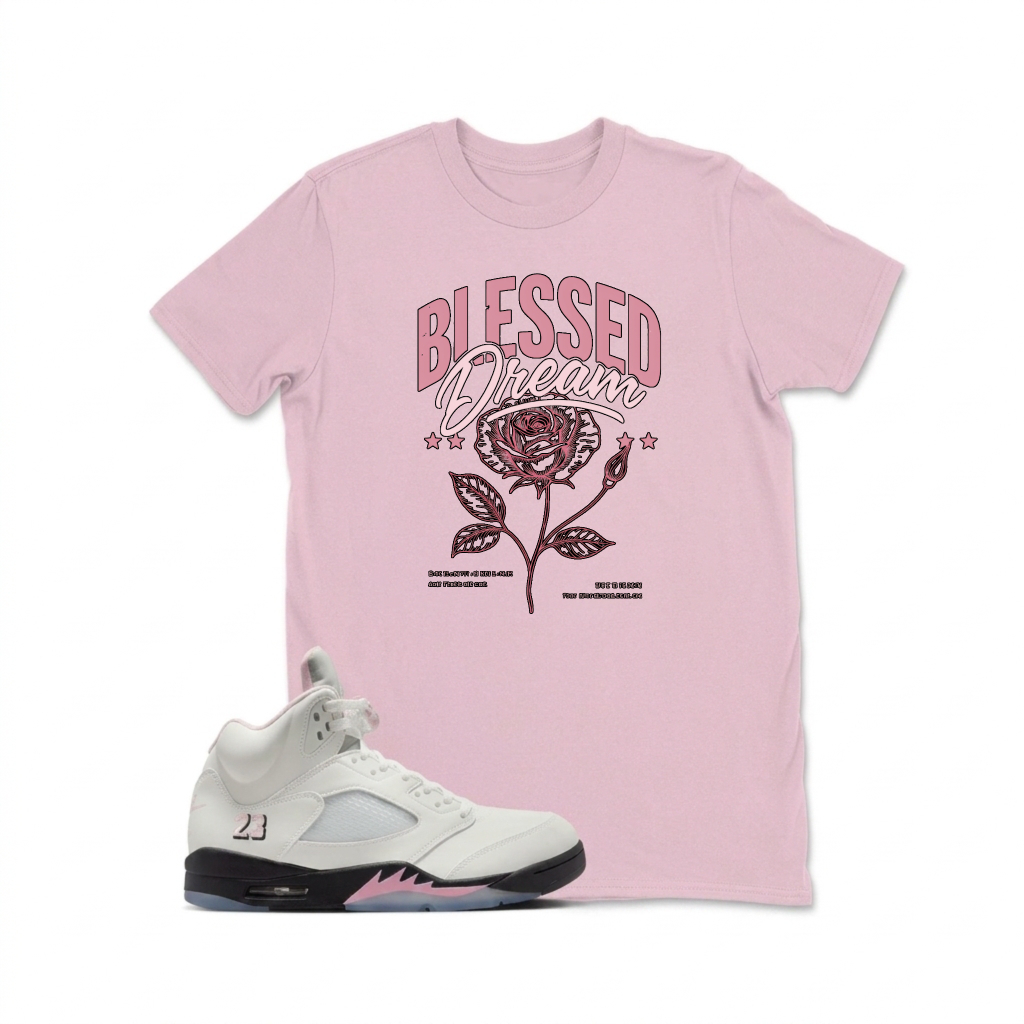 Blessed Dream Rose Print Design Sneaker T Shirt Matching  Air Jordan 5 Retro OG AJ5 Medium Soft Pink