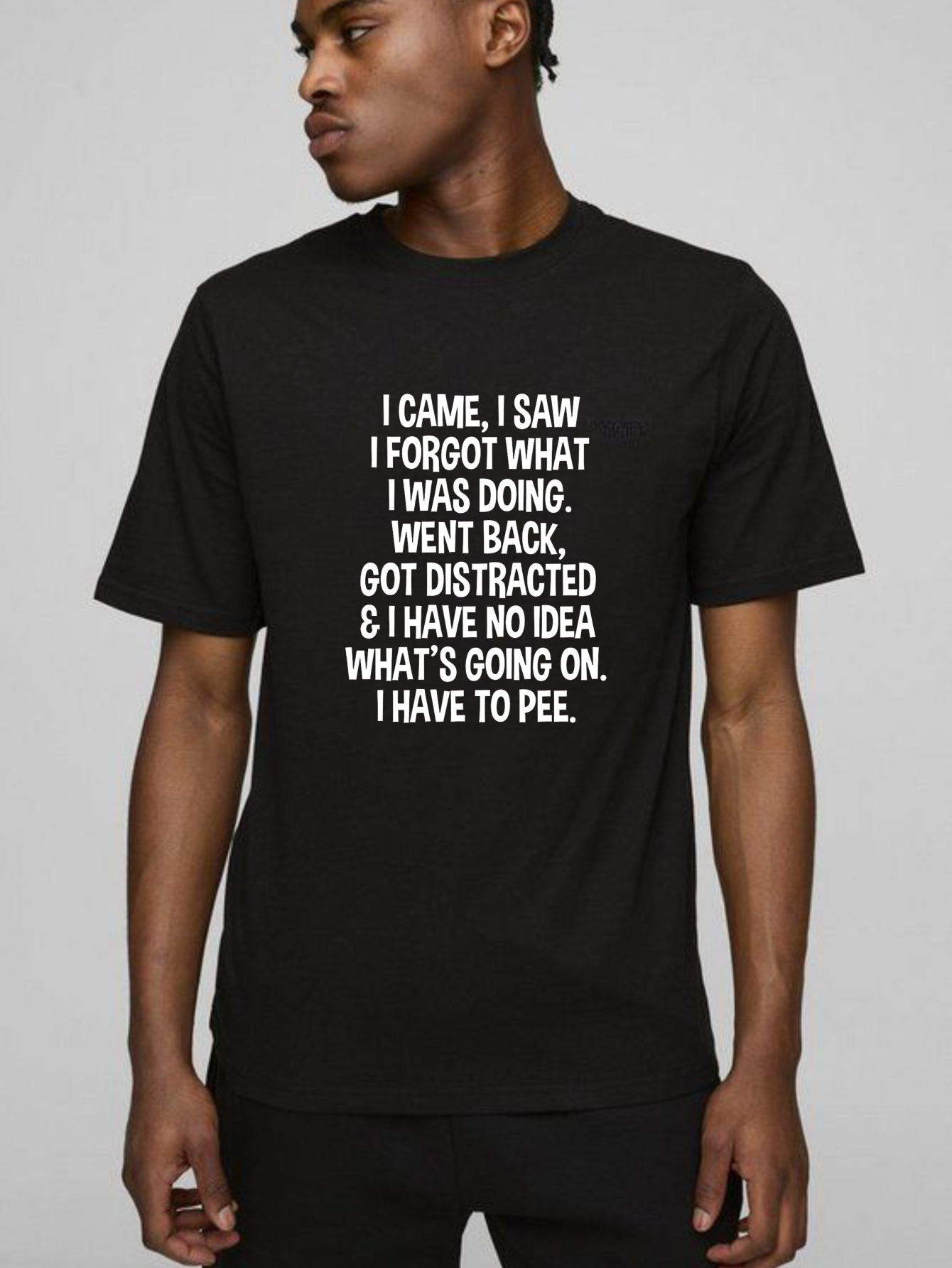 Dorawear™ I Came I Saw I Forgot Funny T-Shirt
