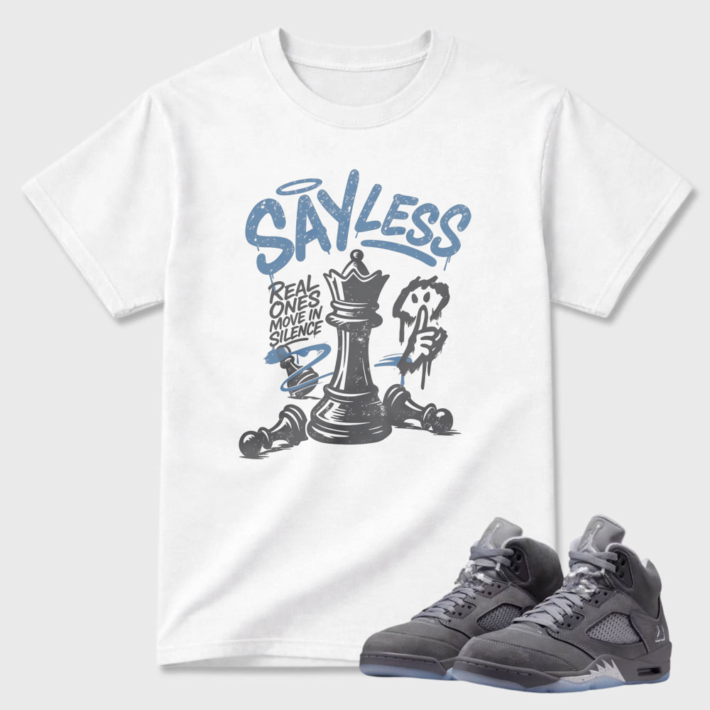 Say Less Chess King And Pawn Sneaker T Shirt Matching Air Jordan 5 Wolf Grey