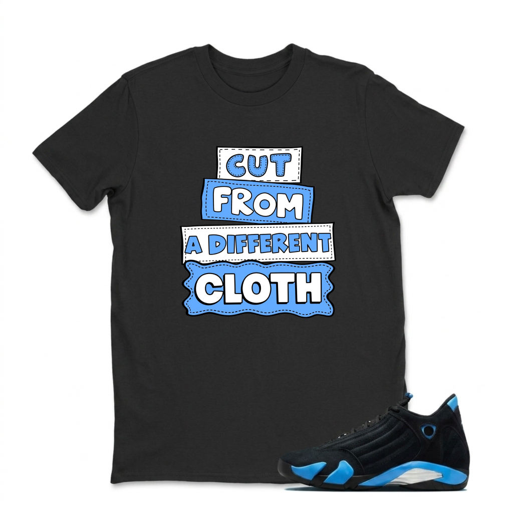 Cut From A Different Cloth Sneaker T Shirt Matching Jordan 14 University Blue