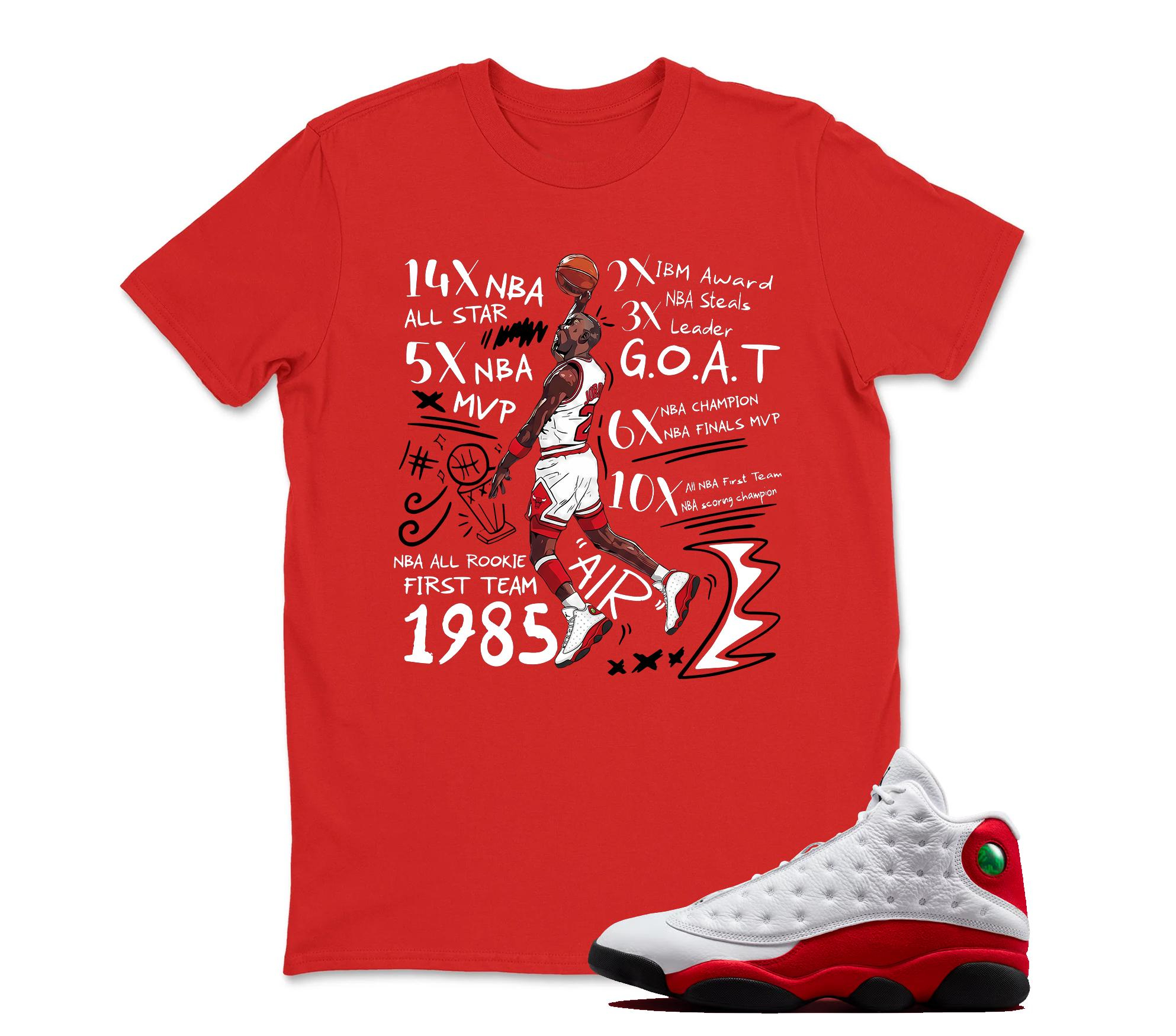 FIRST TEAM 1985 Sneaker T Shirt Matching Jordan 13 OG Chicago Red/White