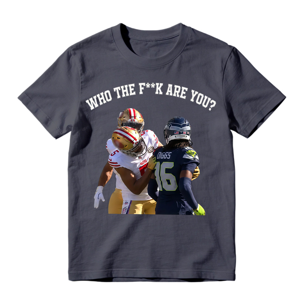 WHO THE FK ARE YOU? San Francisco vs Seattle Viral Trash Talk T-Shirt