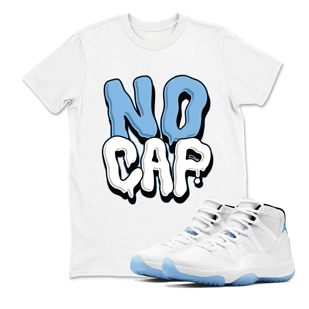 No Cap Sneaker T Shirt Matching Air Jordan 11 Retro Legend Blue，Match T-Shirts, Best Gift, Sneaker Graphic Tee