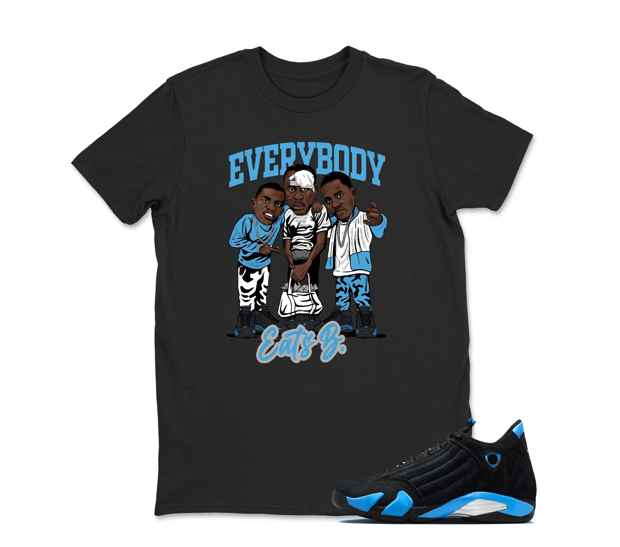 EveryBody Eats B - Sneaker Tees - Jordan 14 University Blue Matching Sneaker Tee Shirt Black