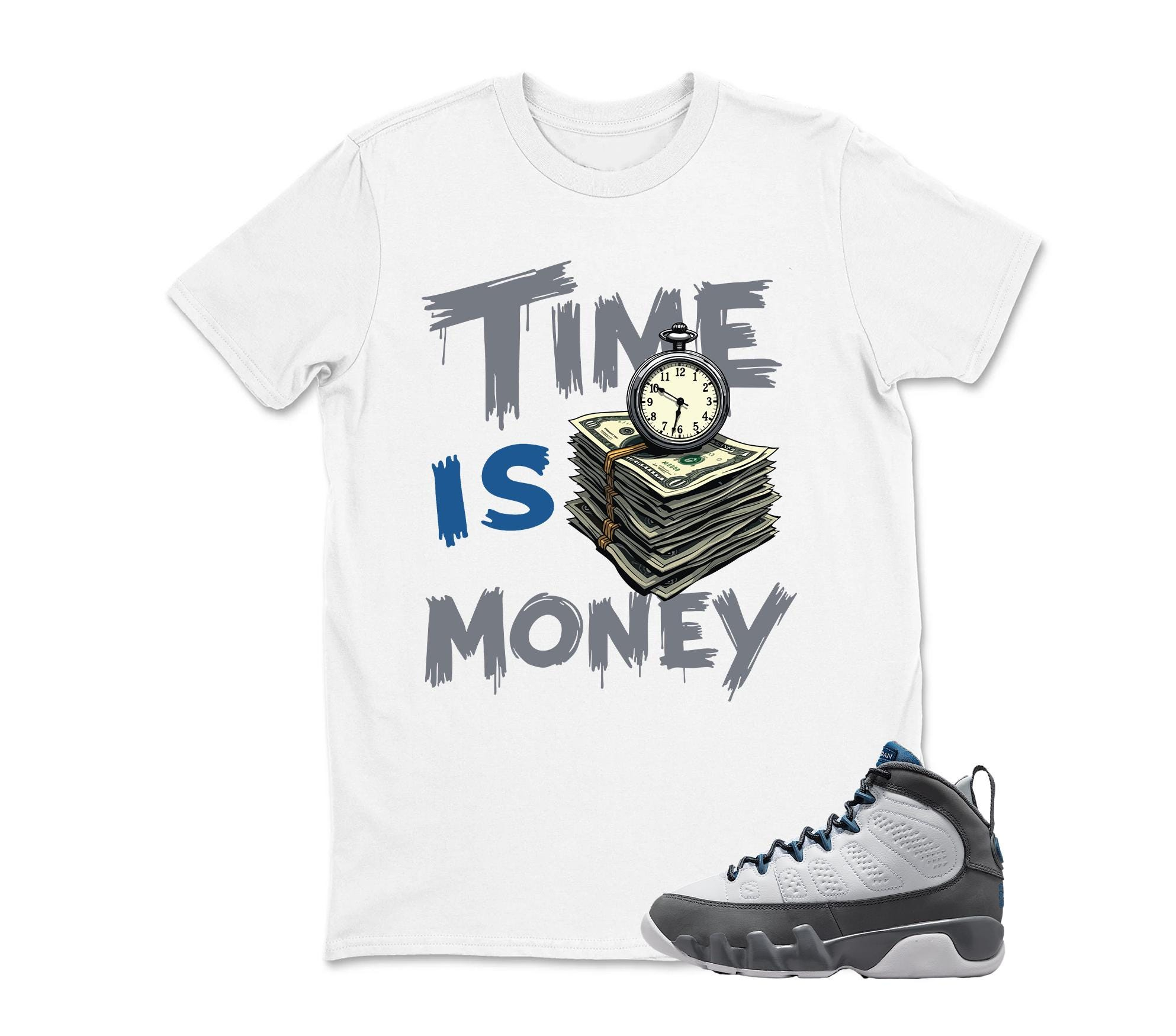 Time Is Money-Jordan 9 Flint Grey Matching Sneaker Tee Shirt White