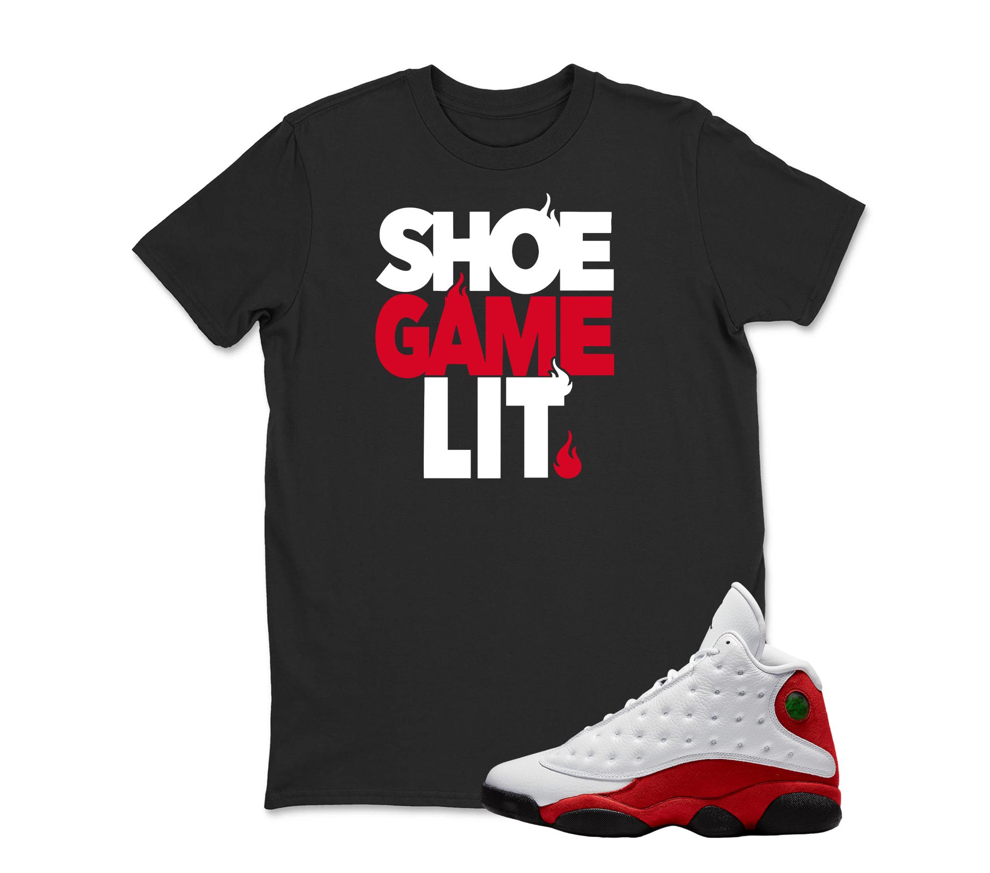 SHOE GAME LIT Sneaker T Shirt Matching Jordan 13 OG Chicago Red/White