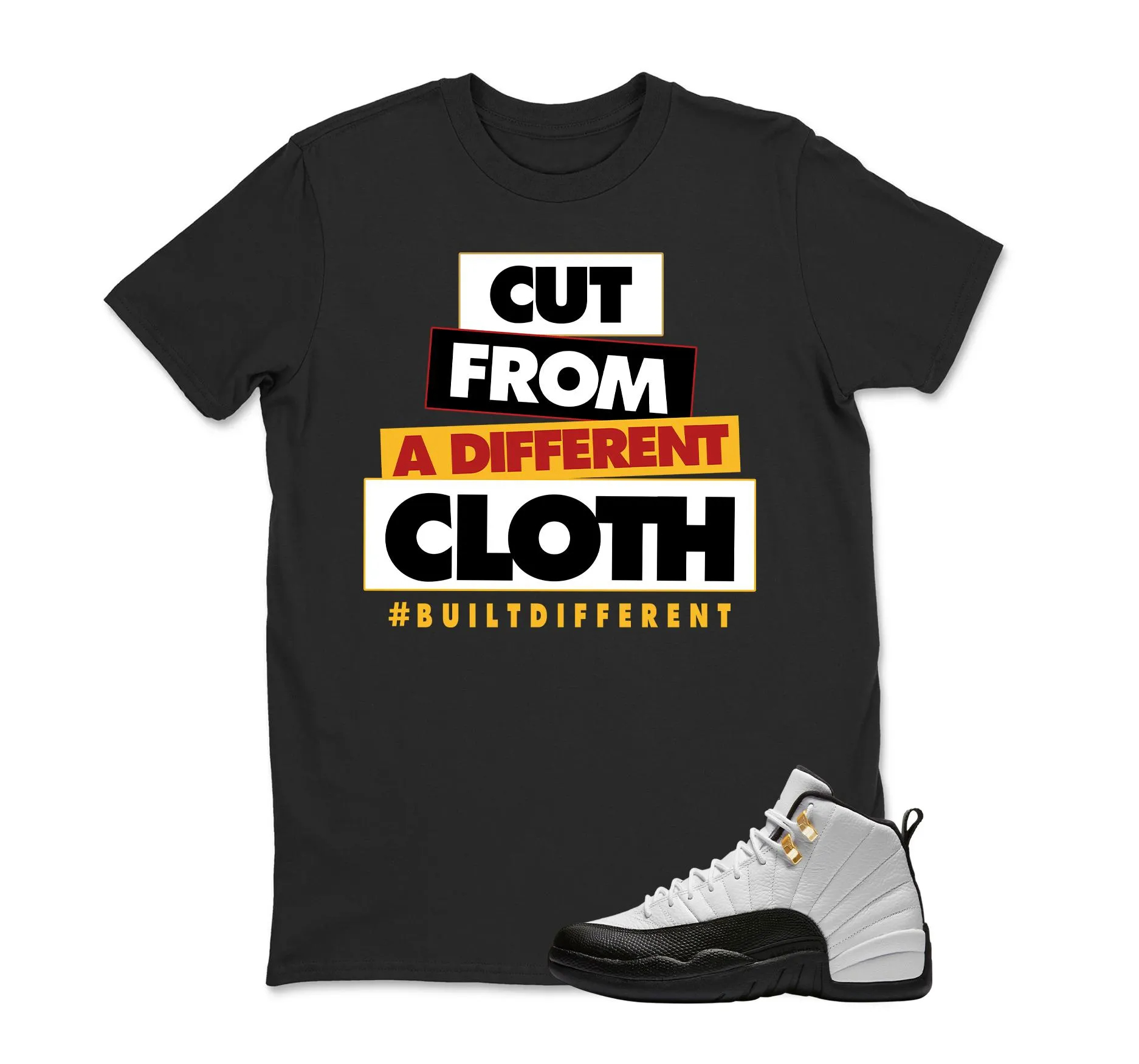 CUT FROM A DIFFERENT CLOYH Sneaker T Shirt Matching Jordan 12 Retro Taxi Sneaker