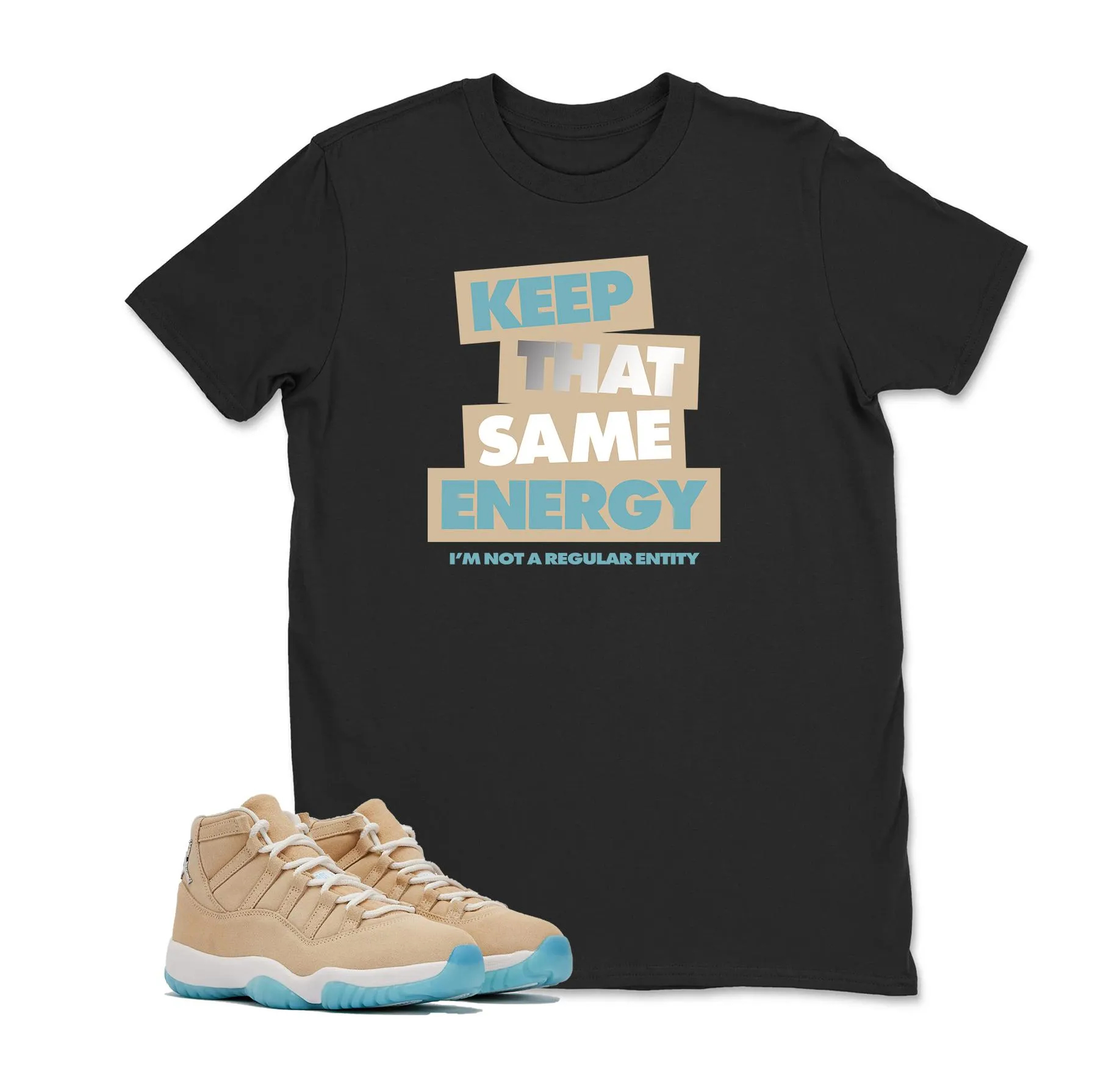 Keep That Same Energy T Shirt Matching Air Jordan 11 “H-Town” 