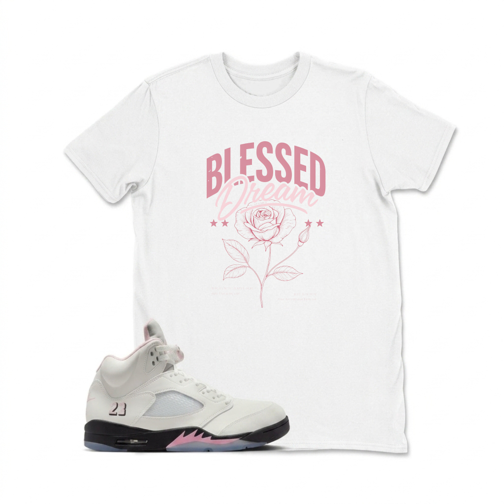 Blessed Dream Rose Print Design Sneaker T Shirt Matching  Air Jordan 5 Retro OG AJ5 Medium Soft Pink