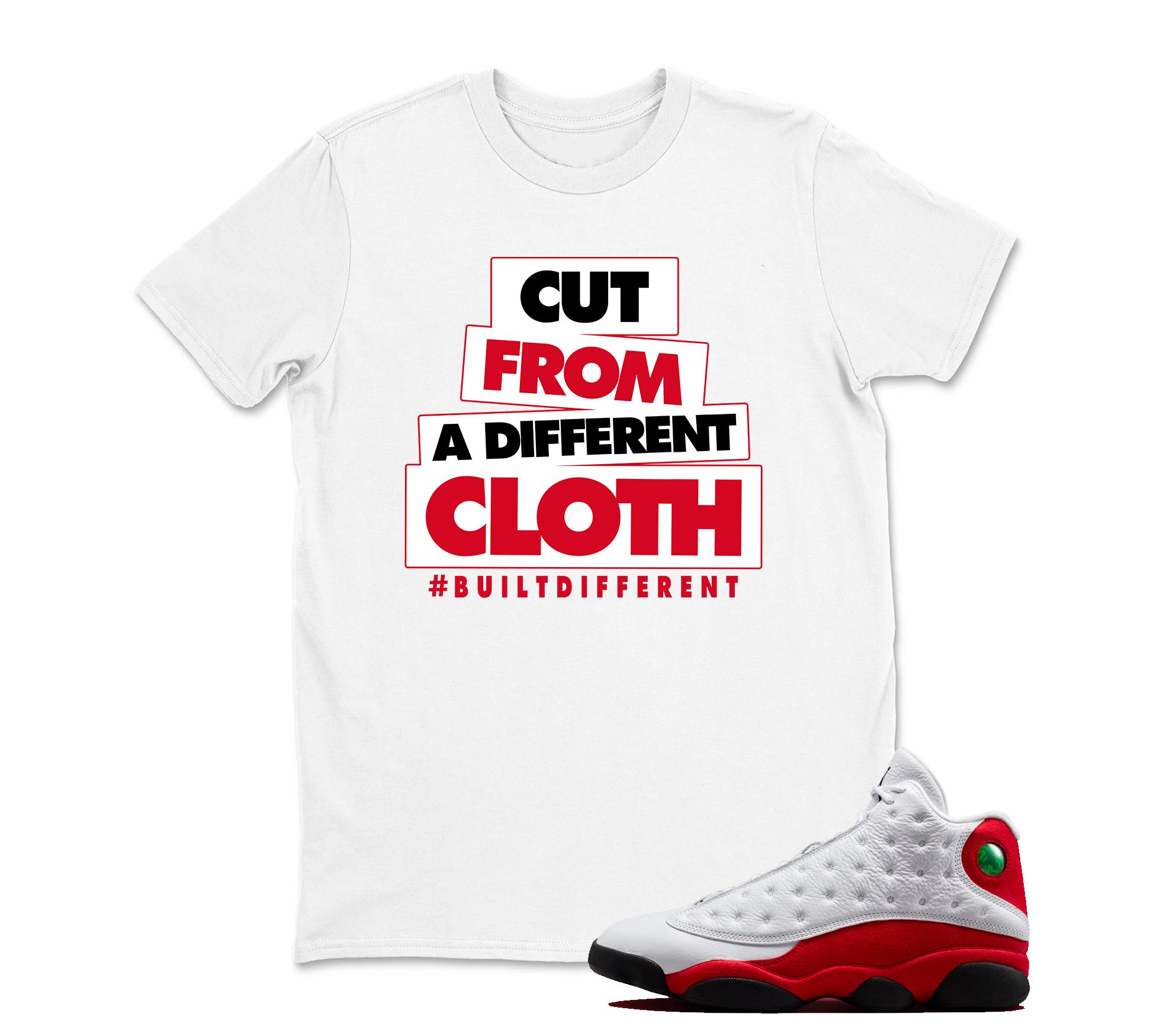 CUT FROM A DIFFERENT CLOTH Sneaker T Shirt Matching Jordan 13 OG Chicago Red/White