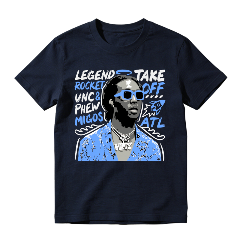 Legend Take Off Rocket Unc Phew Migos Atl Sneaker T Shirt Matching Jordan 14 University Blue