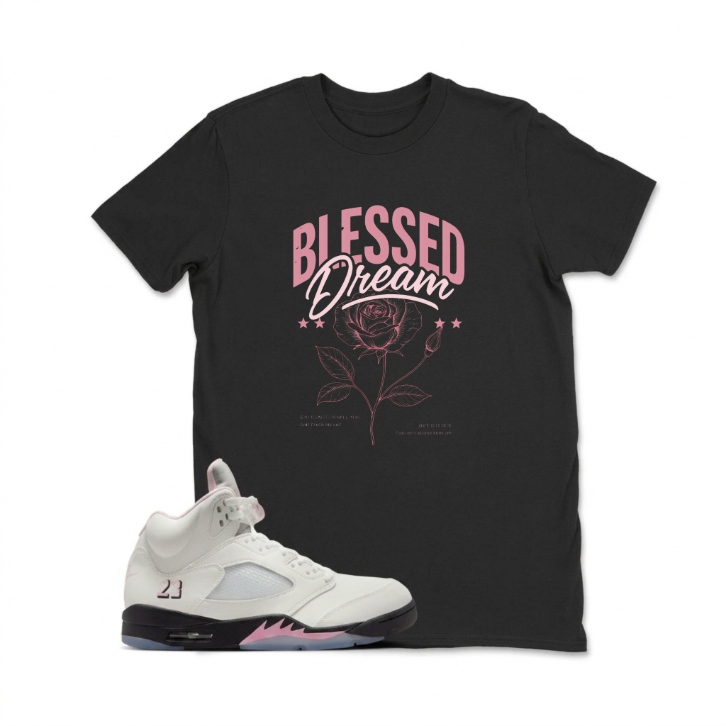 Blessed Dream Rose Print Design Sneaker T Shirt Matching  Air Jordan 5 Retro OG AJ5 Medium Soft Pink