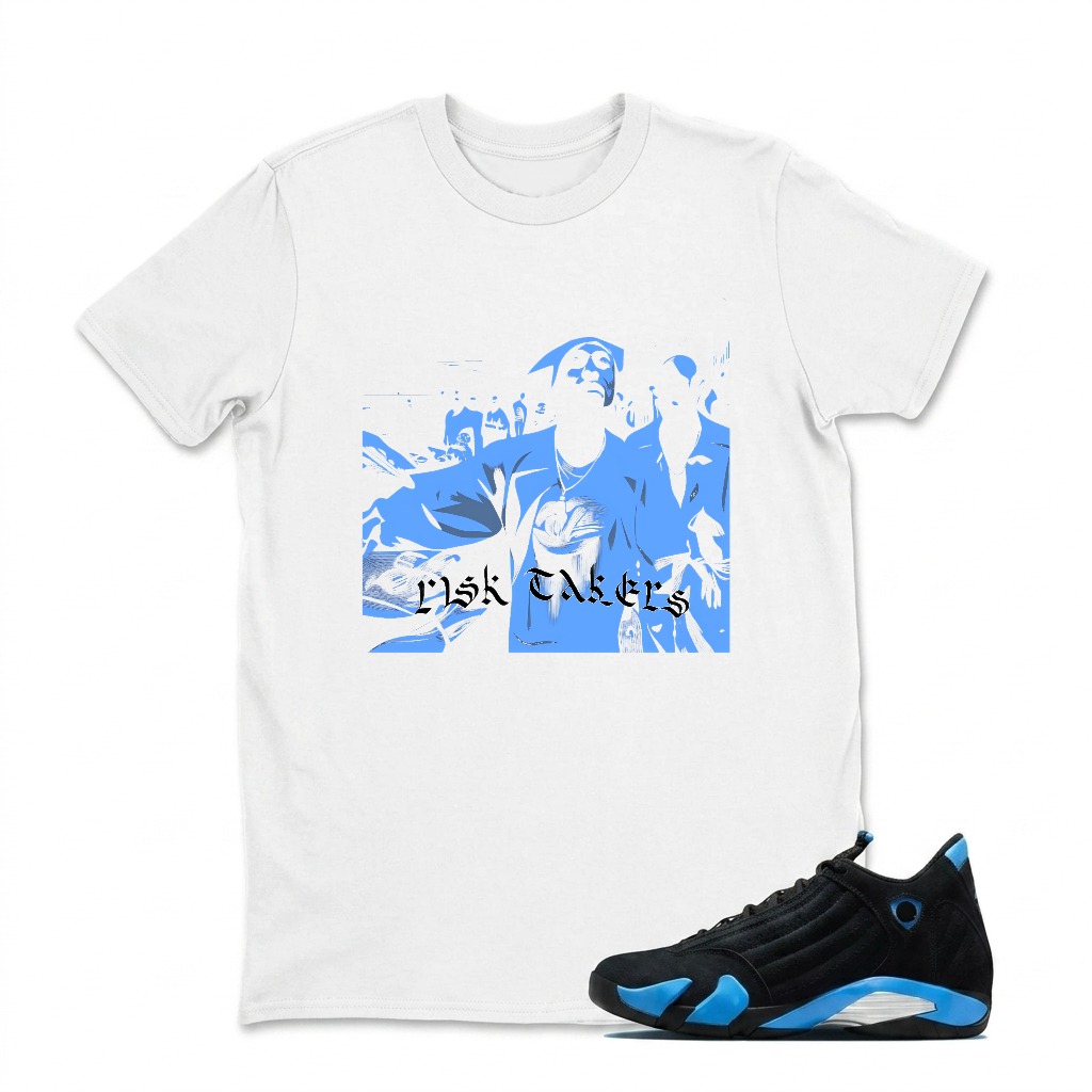 Risk Takers Blue Print Design Sneaker T Shirt Matching Jordan 14 University Blue