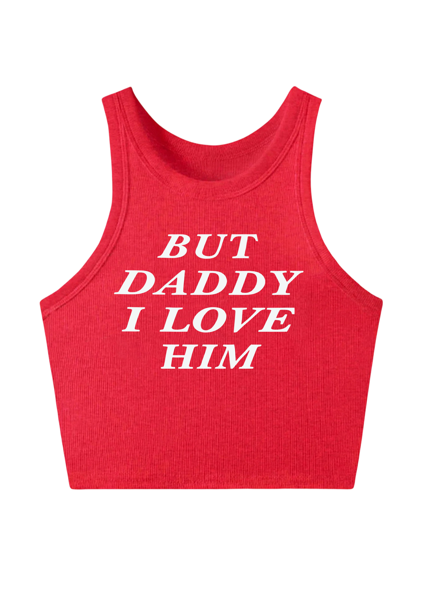  But Daddy I Love Him Y2K Crop Tank Top