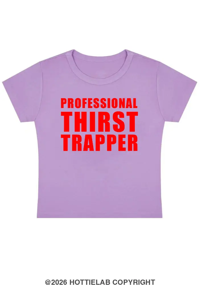 Professional Thirst Trapper Y2k Baby Tee