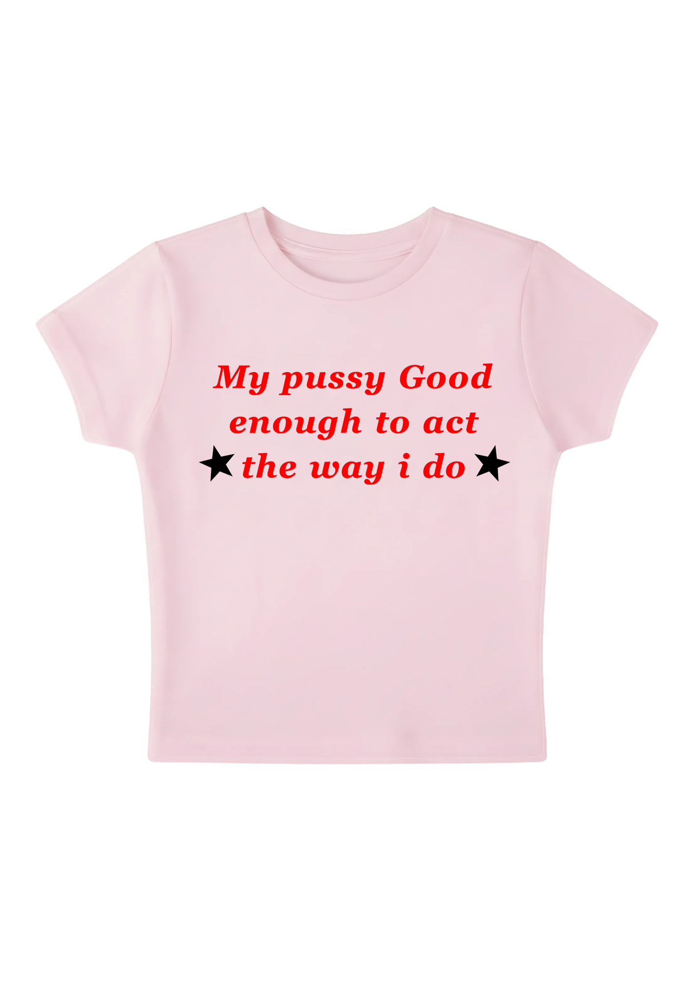 My PXXsy Good Enough Y2K Baby Tee