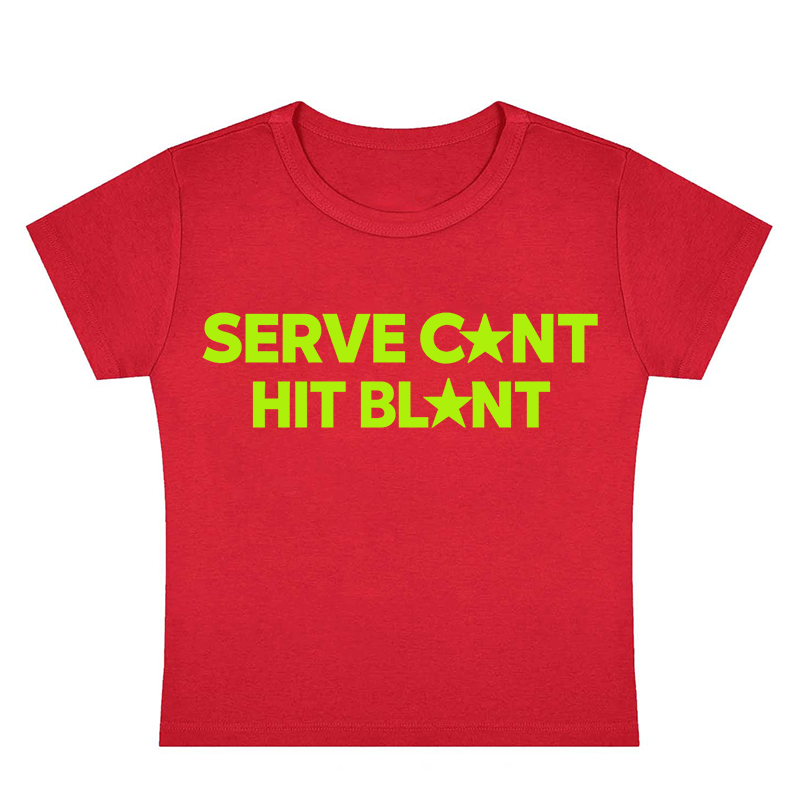 Serve Cxnt Hit Blxnt Y2k Baby Tee