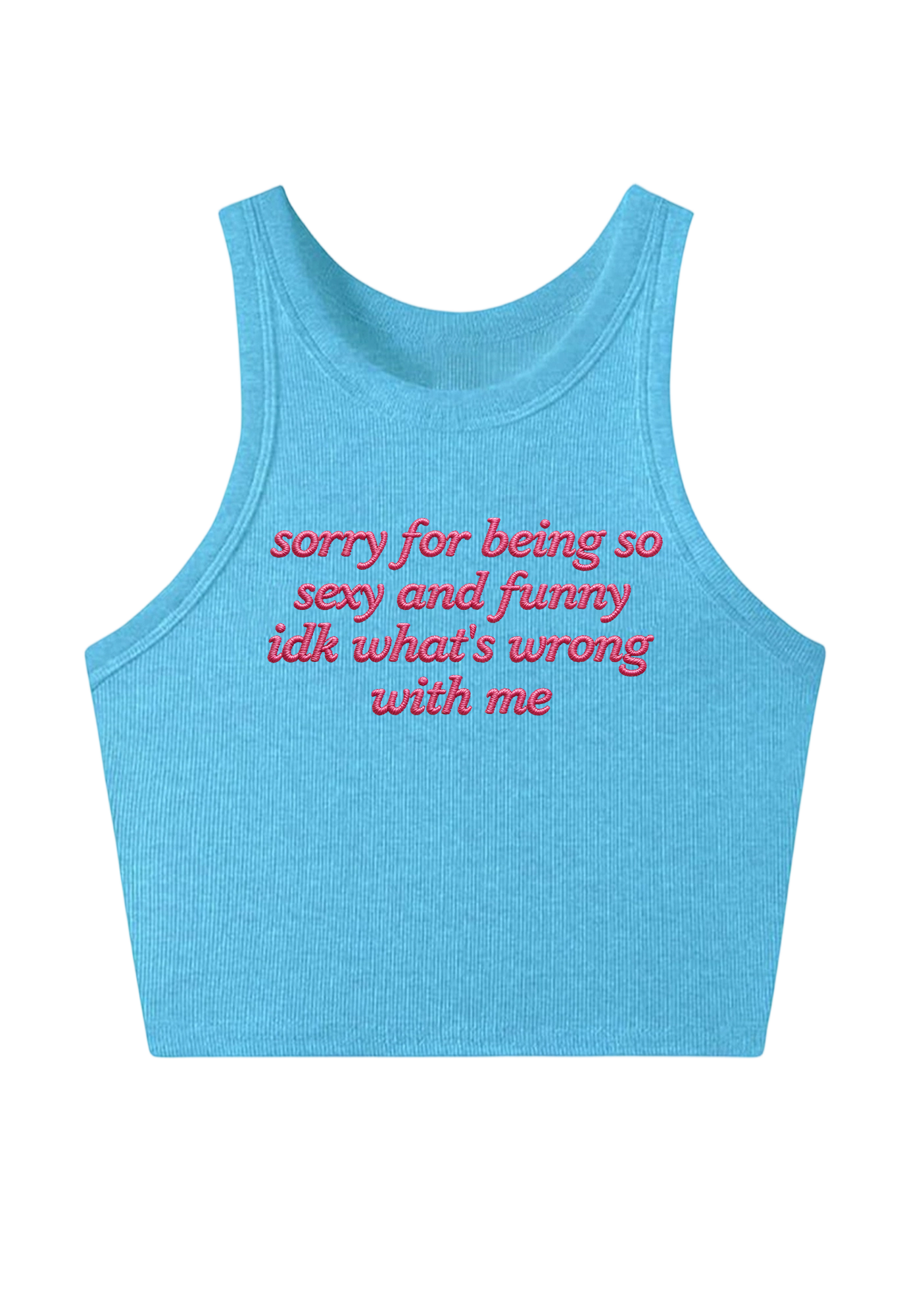 Sorry For Being So Sexy  Embroidery Y2K Crop Tank Top