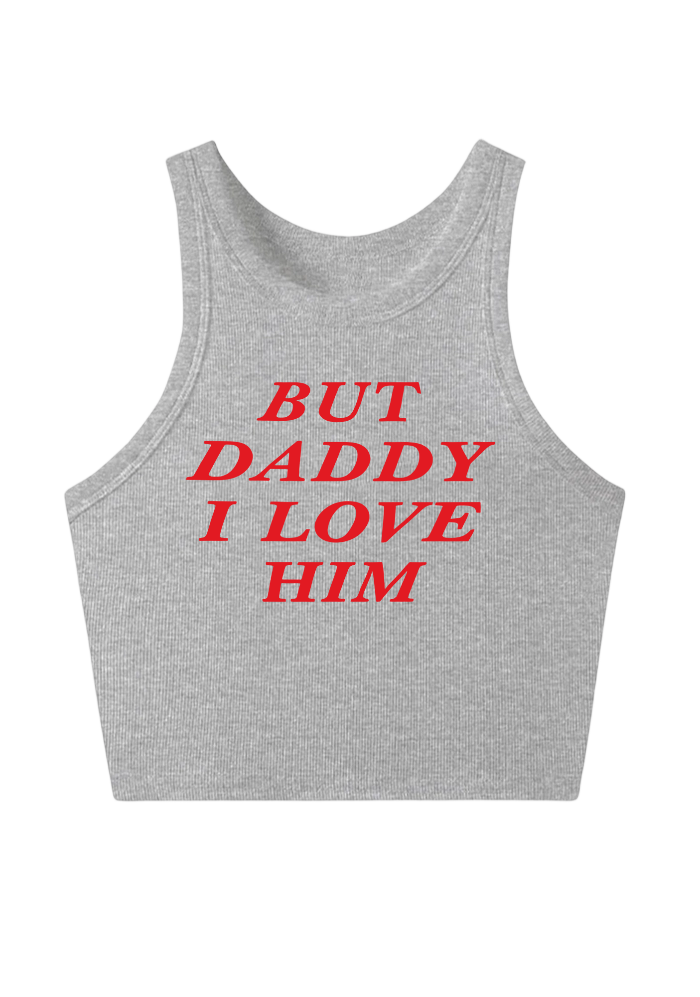 But Daddy I Love Him Y2K Crop Tank Top