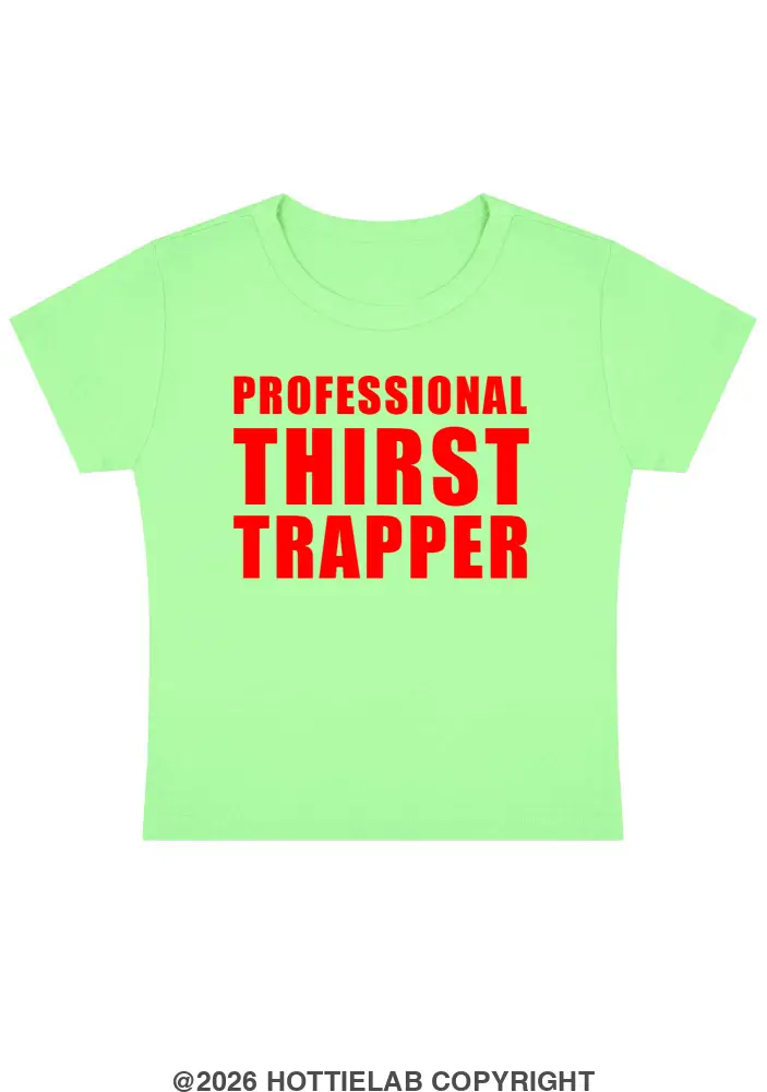 Professional Thirst Trapper Y2k Baby Tee