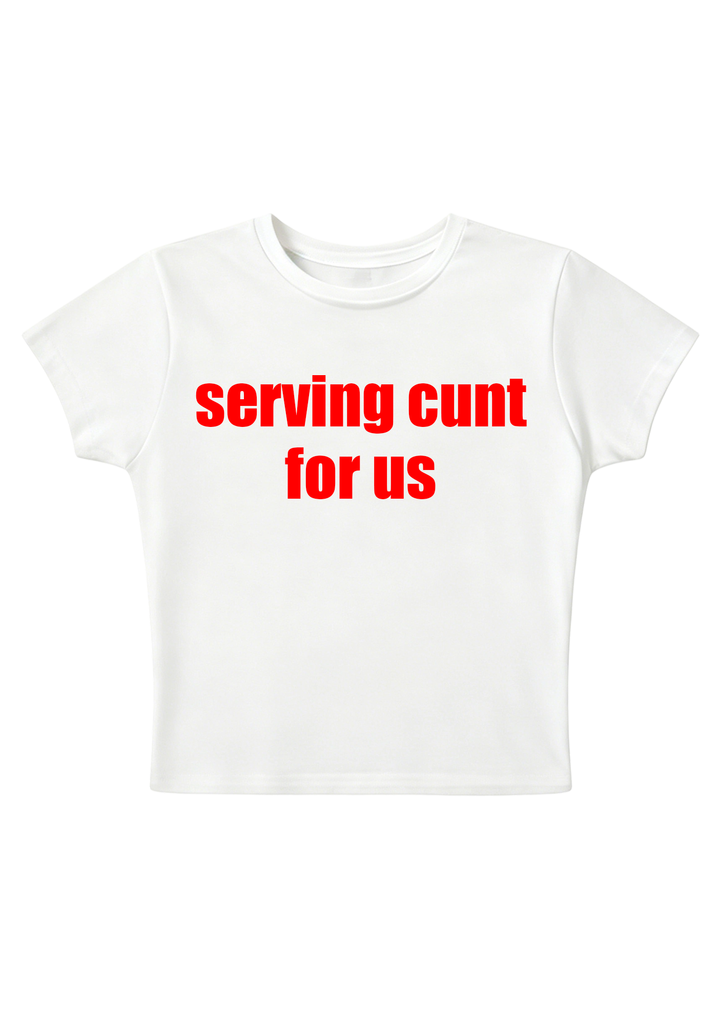 Serving Cxxt for US Y2K Baby Tee