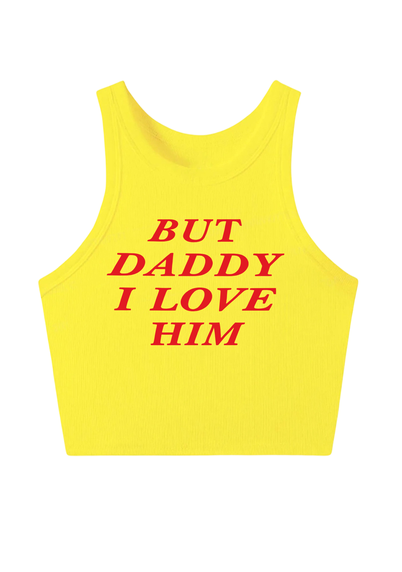  But Daddy I Love Him Y2K Crop Tank Top