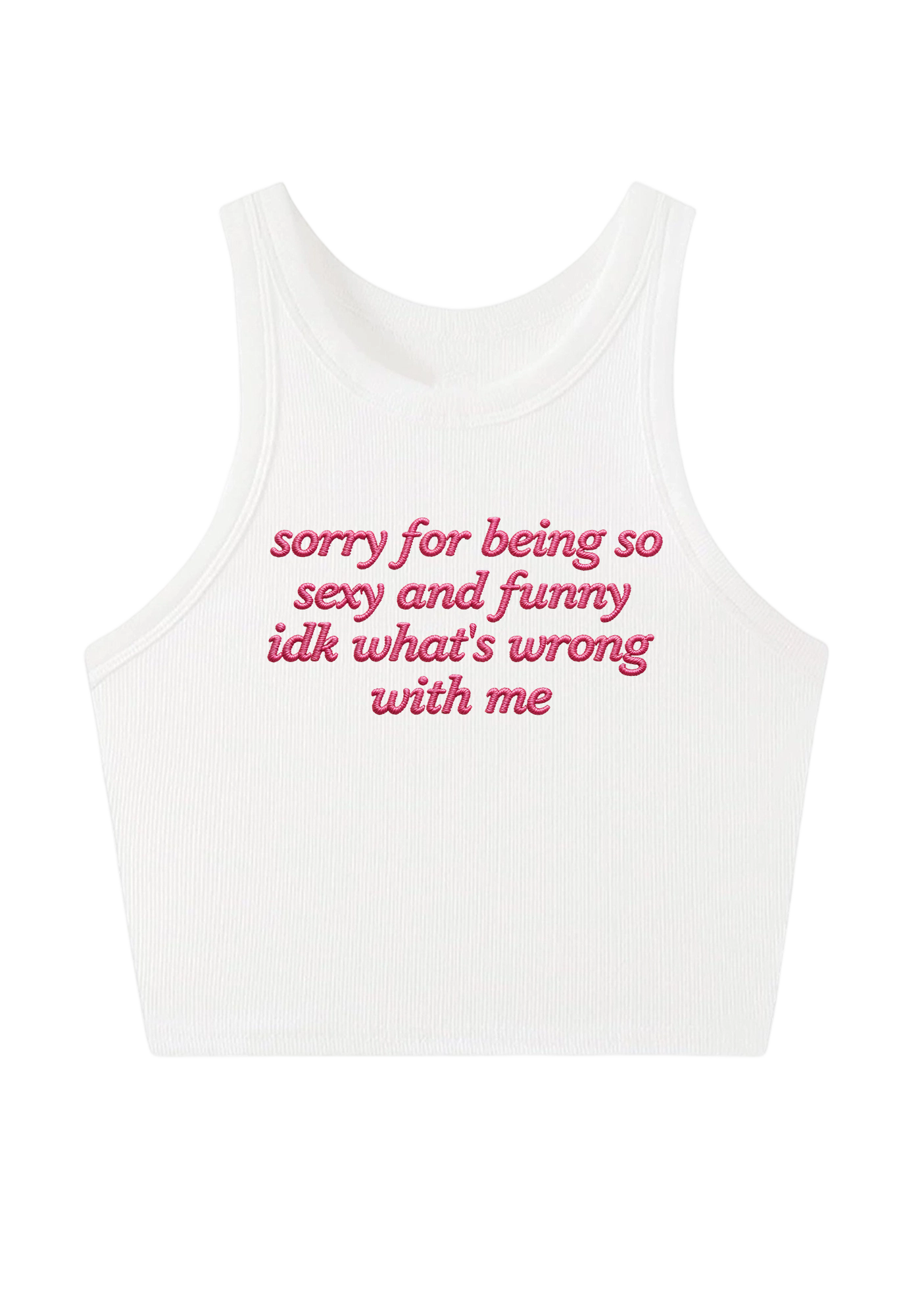 Sorry For Being So Sexy  Embroidery Y2K Crop Tank Top
