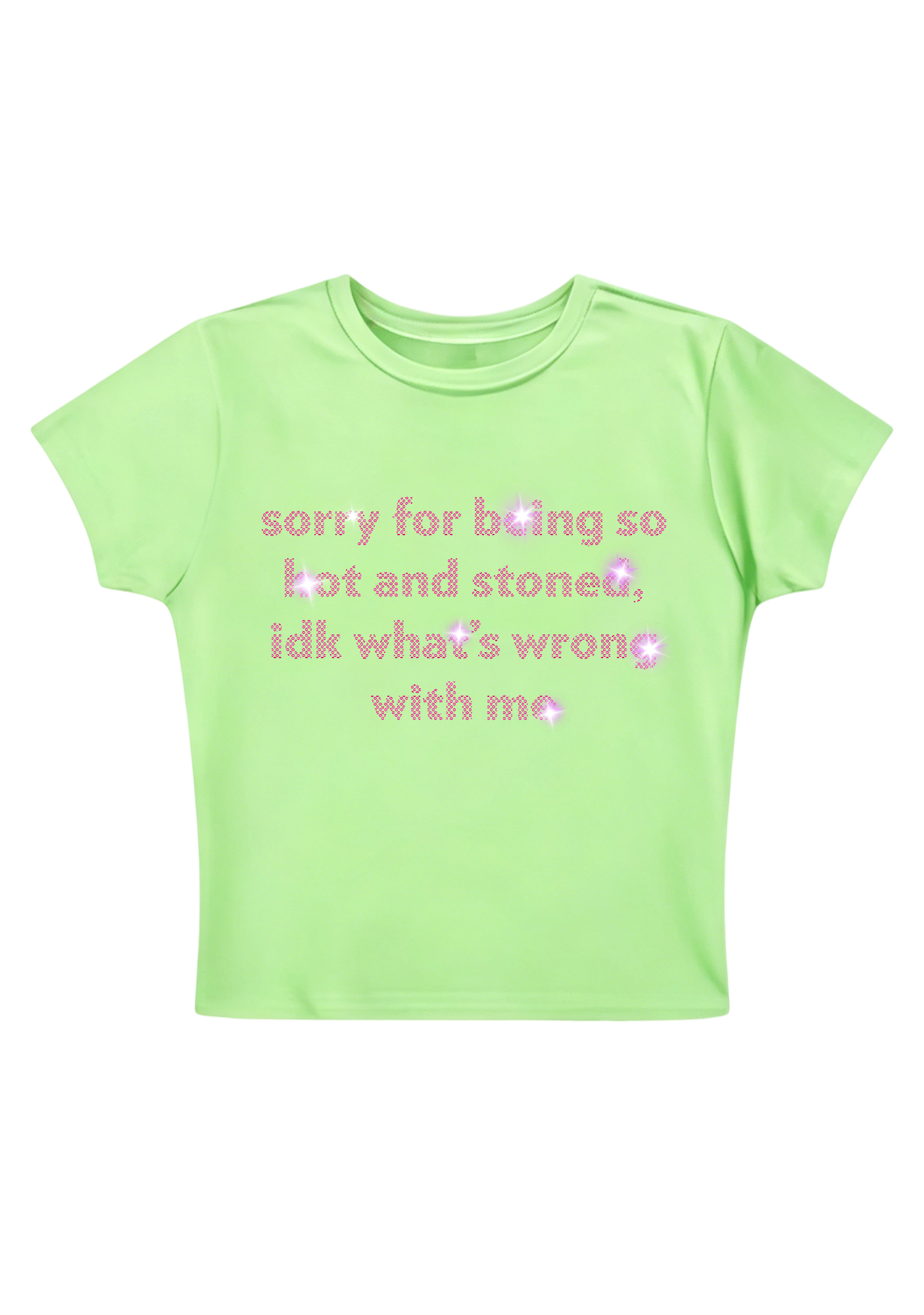 Sorry For Being So Hot And Stoned Y2K Baby Tee