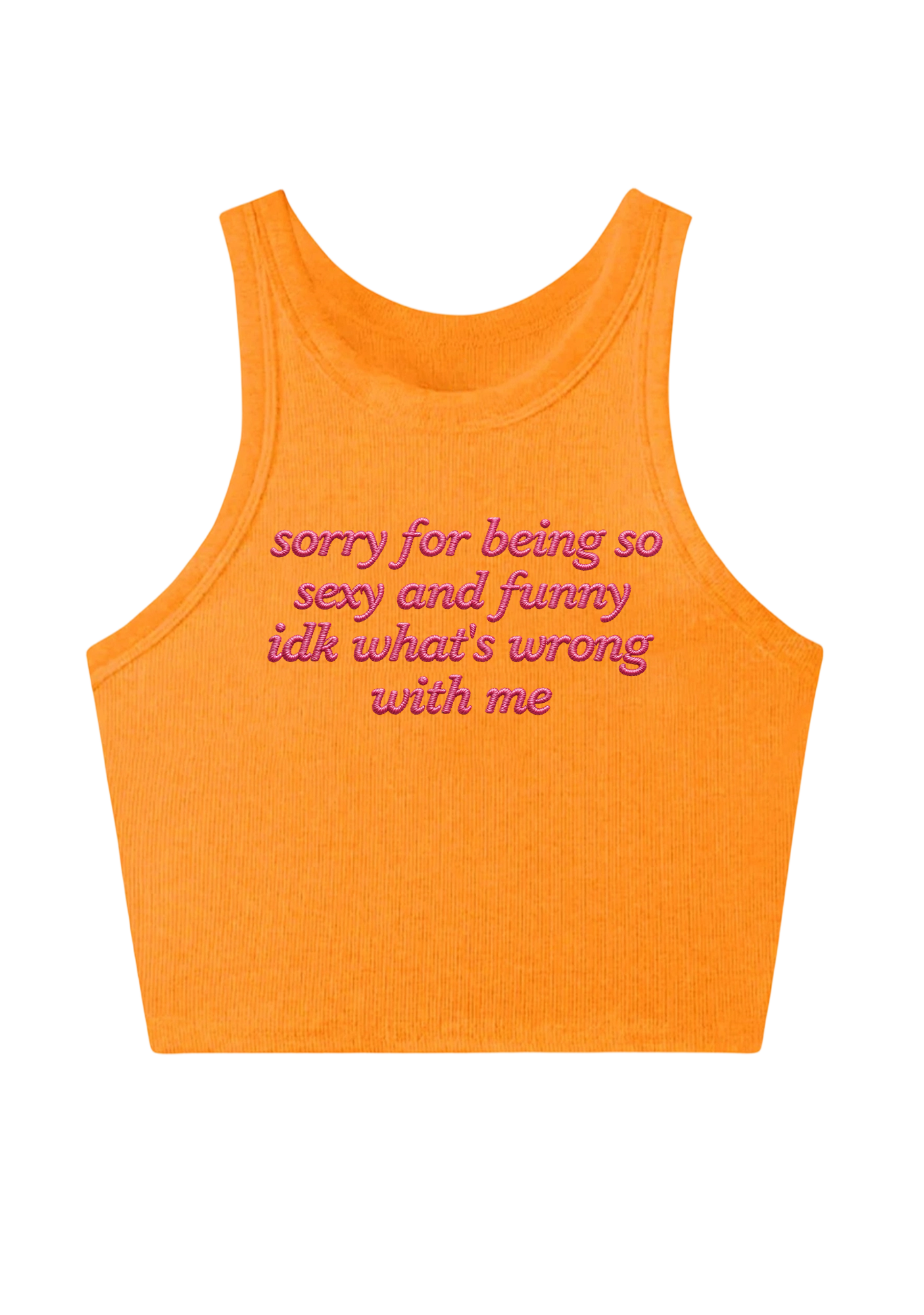Sorry For Being So Sexy  Embroidery Y2K Crop Tank Top