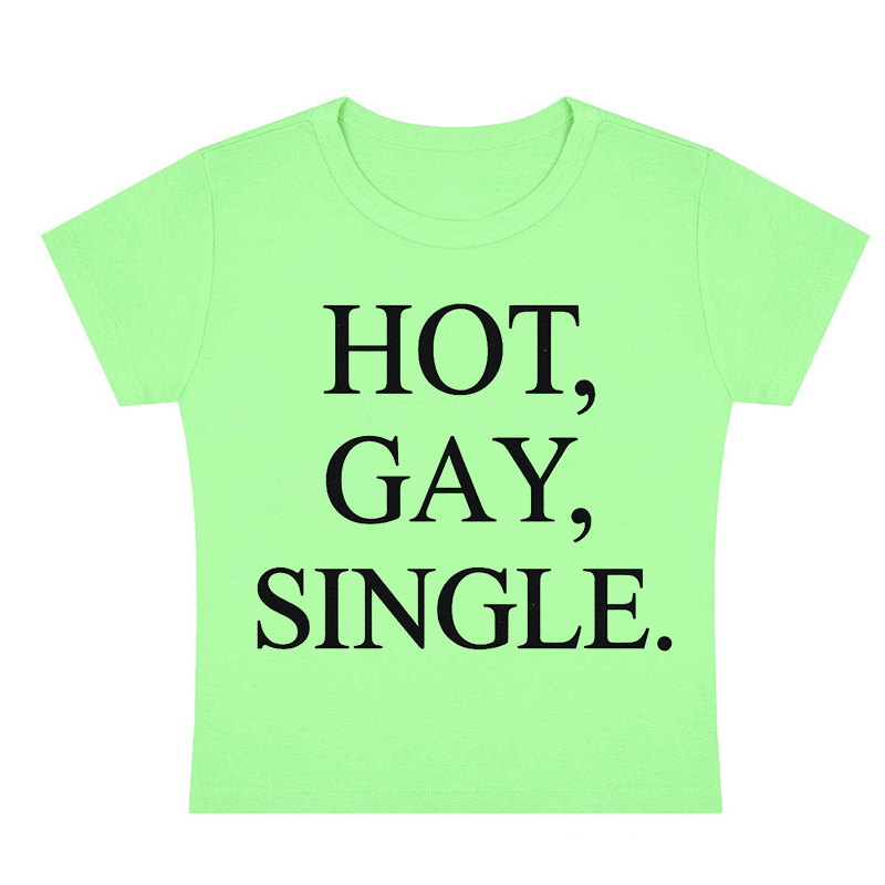 Hot Gay Single Y2k Baby Tee