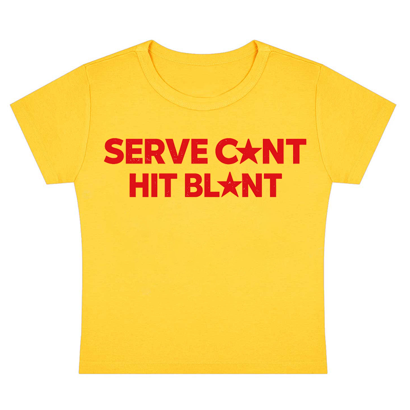 Serve Cxnt Hit Blxnt Y2k Baby Tee