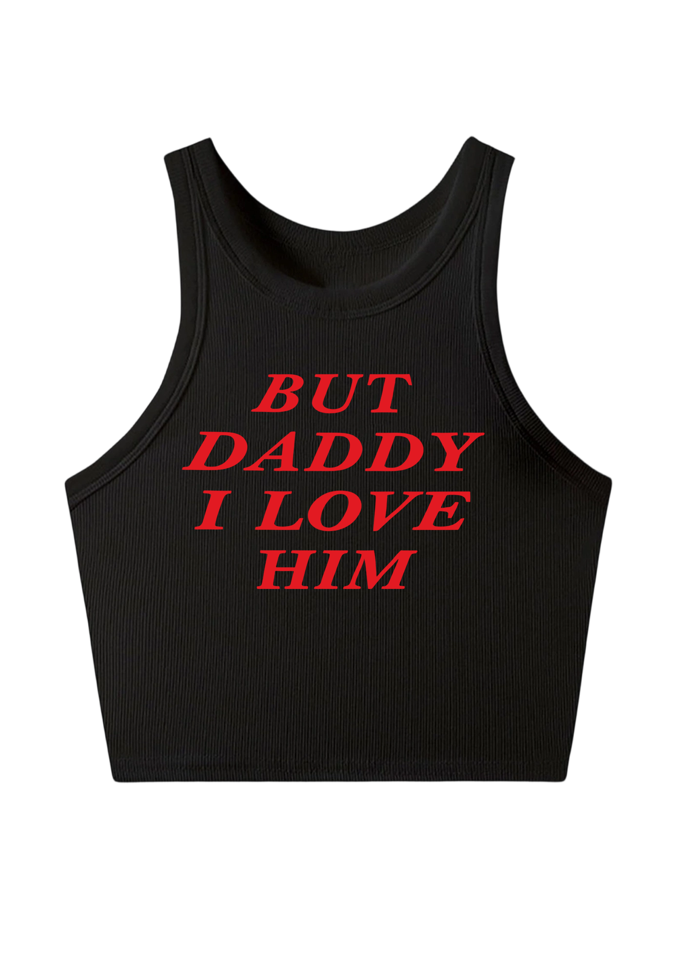  But Daddy I Love Him Y2K Crop Tank Top