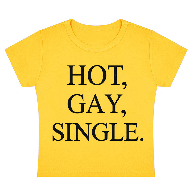 Hot Gay Single Y2k Baby Tee