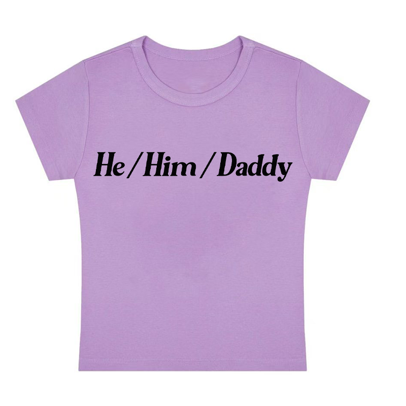 He Him Daddy Y2K Baby Tee
